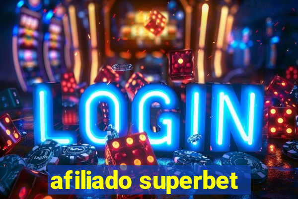 afiliado superbet